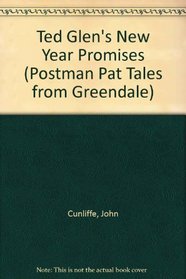 Ted Glen's New Year Promises (Postman Pat - tales from Greendale)