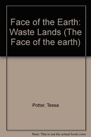 The Waste Lands (The Face of the Earth)