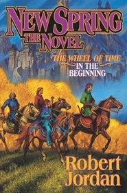 New Spring (A Wheel of Time Prequel Novel)