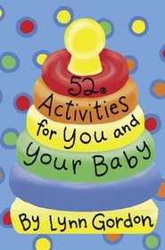 52 Activities for You and Your Baby (52 Decks)