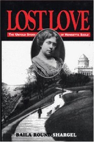 Lost Love: The Untold Story of Henrietta Szold : Unpublished Diary and Letters