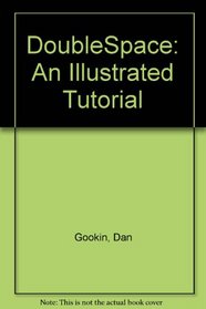 Doublespace: An Illustrated Tutorial