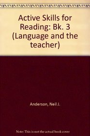 Active Skills for Reading: Bk. 3 (Language and the teacher)
