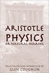 Physics, or Natural Hearing (William of Moerbeke Translation Series)