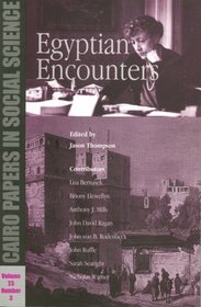 Egyptian Encounters: Cairo Papers Vol. 23, No. 3 (Cairo Papers in Social Science)