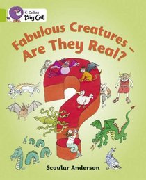 Fabulous Creatures: Were They Real?: Band 11/Lime (Collins Big Cat)