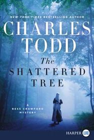 The Shattered Tree (Bess Crawford, Bk 8) (Larger Print)