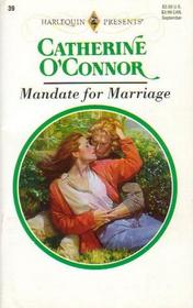 Mandate for Marriage (Harlequin Presents Subscription, No 39)