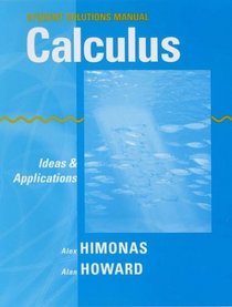 Calculus, Student Solutions Manual: Ideas and Applications