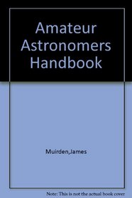Amateur Astronomers Handbook