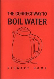 The Correct Way to Boil Water
