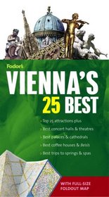 Fodor's Vienna's 25 Best, 4th Edition (25 Best)