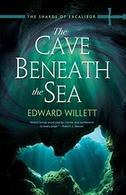 The Cave Beneath Sea (The Shards of Excalibur)