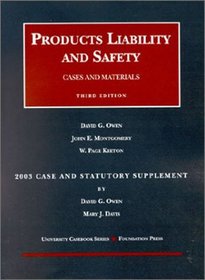 2003 Case and Statutory Supplement to Products Liability and Safety (University Casebook)