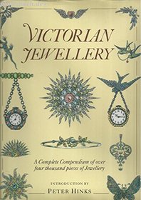 Victorian jewellery: A complete compendium of over four thousand pieces of jewellery