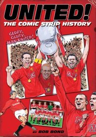 United!: The Comic Strip History of Manchester United