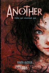 Another - Celle qui n'existait pas: Tome 1