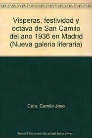 Visperas, festividad y octava de San Camilo del ano 1936 en Madrid (Nueva galeria literaria) (Spanish Edition)