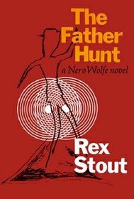 The Father Hunt (Nero Wolfe, Bk 43)