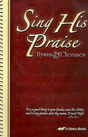 Sing His Praise  Hymns and Choruses