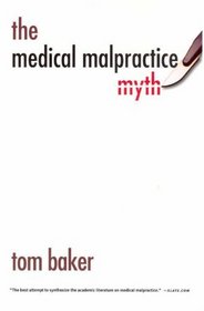 The Medical Malpractice Myth