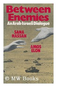Between enemies: An Arab-Israeli dialogue