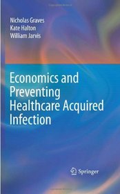 Economics and Preventing Healthcare Acquired Infection