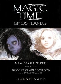 Magic Time: Ghostlands -library Edition (Magic Time (Blackstone Audiobooks))