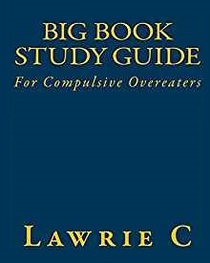 Big Book Study Guide: For Compulsive Overeaters