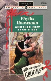 Another New Year's Eve (Gift-Wrapped Grooms) (Harlequin American Romance, No 659)