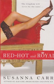 Red-Hot and Royal