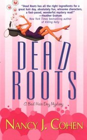 Dead Roots (Bad Hair Day, Bk 7)