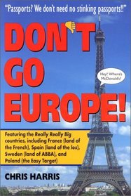 Don't Go Europe!