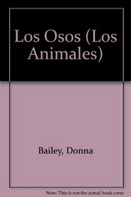 Los Osos (Los Animales) (Spanish Edition)