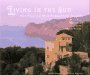 Living in the Sun: The Spanish Mediterranean Islands, Majorca, Minorca, Ibiza, Formentera