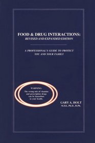 Food and Drug Interactions: A Guide for Consumers (Home & Health)