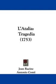 L'Atalia: Tragedia (1753) (Italian Edition)