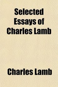 Selected Essays of Charles Lamb
