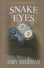 Snake Eyes (Thorndike Large Print Western Series)
