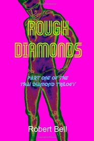 Rough Diamonds: Part One of Thai Diamonds (Volume 1)