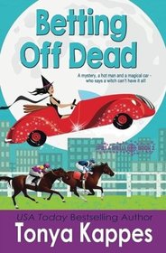 Betting Off Dead (Spies and Spells, Bk 2)