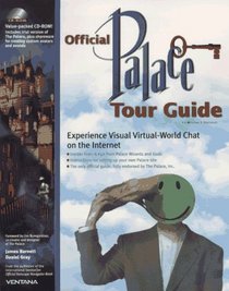Official Palace Tour Guide: Experience Visual Virtual-World Chat on the Internet