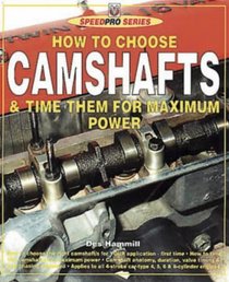 How to Choose Camshafts  Time Them for Maximum Power (Speedpro Series)