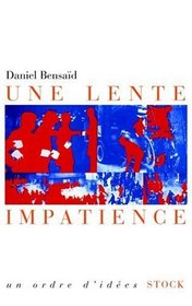 Une lente impatience (French Edition)