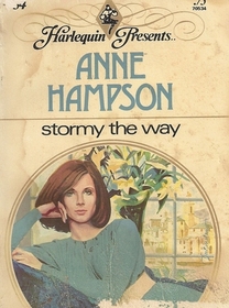 Stormy the Way (Harlequin Presents, No 34)