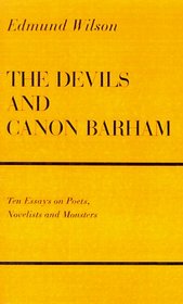 The Devils  Canon Barham : Ten Essays On Poets, Novelists  Monsters