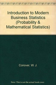 Introduction to Modern Business Statistics (Probability & Mathematical Statistics)