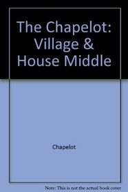 The Village & House in the Middle Ages
