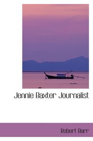 Jennie Baxter  Journalist