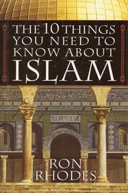 The 10 Things You Need to Know About Islam